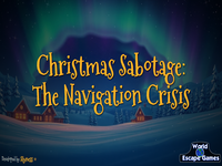 Christmas Sabotage The Navigation Crisis - Play Free Online Escape Game