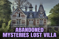Abandoned Mysteries: Lost Villa