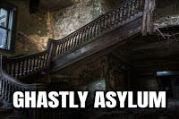 Ghastly Asylum