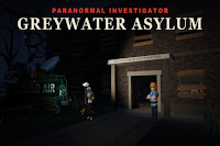Paranormal Investigator: Greywater Asylum