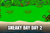 Sneaky Bay: Day 2